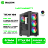 CASE GAMER HALION TITAN 108 VIDRIO TEMPLADO, BACK  4x12ARGB, USB3.0 SIN FUENTE