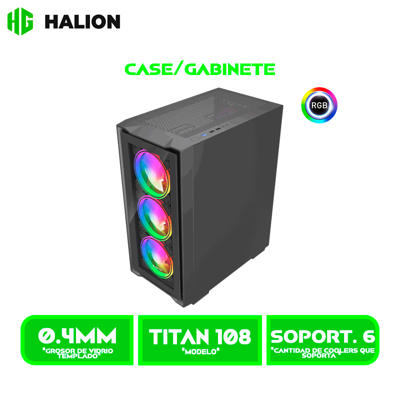 CASE GAMER HALION TITAN 108 VIDRIO TEMPLADO, BACK  4x12ARGB, USB3.0 SIN FUENTE