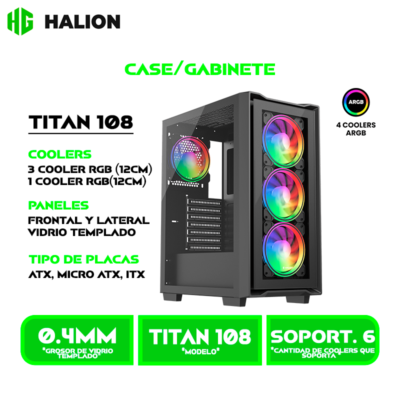 CASE GAMER HALION TITAN 108 VIDRIO TEMPLADO, BACK  4x12ARGB, USB3.0 SIN FUENTE