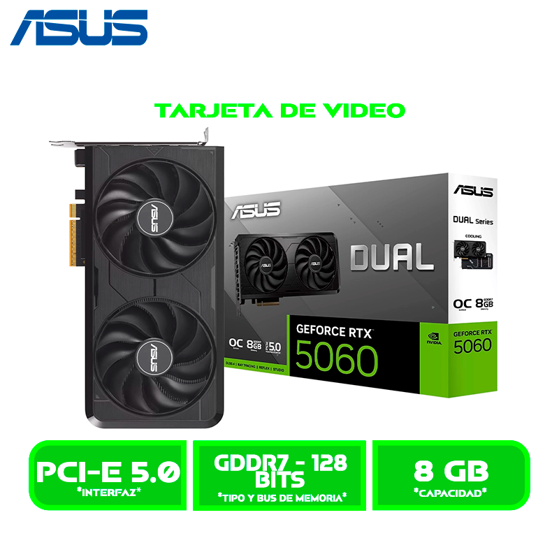 TARJETA DE VIDEO ASUS RTX 5060 DUAL GEFORCE 2 FANS 8GB GDDR7 OC NVIDIA DP/DP/DP/HDMI 128-BIT (DUAL-RTX5060-O8G-EVO)