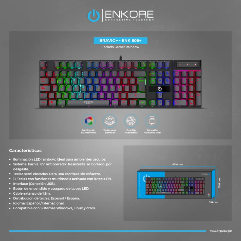 ENK 606+ 1 TECLADO ENKORE BRAVIO+ GAMER ENK 606+ RAINBOW USB